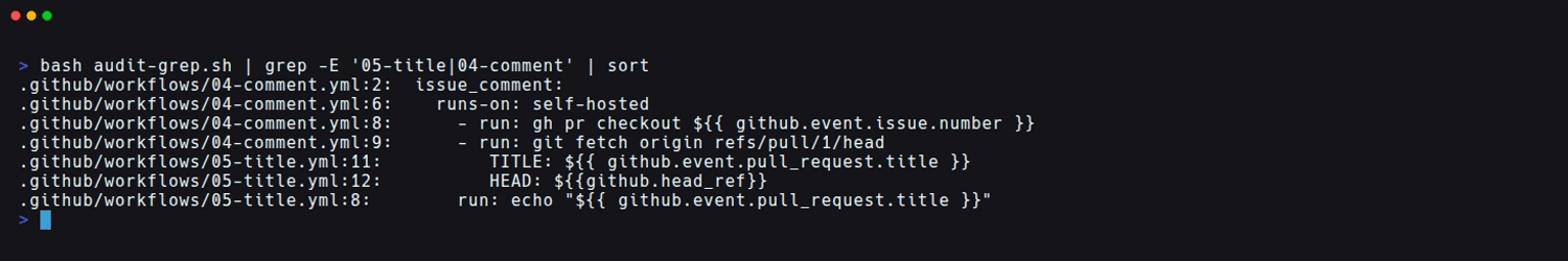 ダミーのワークフロー 2 本に grep を実行した結果。issue_comment、runs-on: self-hosted、gh pr checkout、git fetch origin refs/pull/1/head の行と、env: に書いた TITLE と HEAD の行、run: に直接書いた echo の行がヒットしている